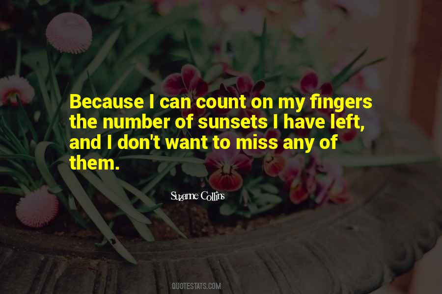 I Left Because Quotes #670216