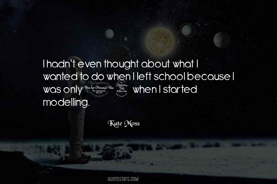 I Left Because Quotes #813565