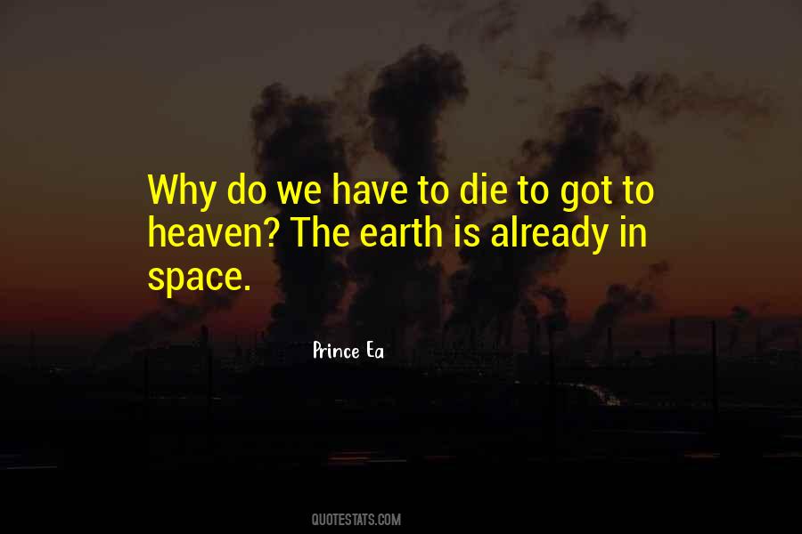 Why Do We Have To Die Quotes #340934