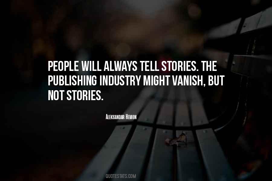 Quotes About The Publishing Industry #1226141