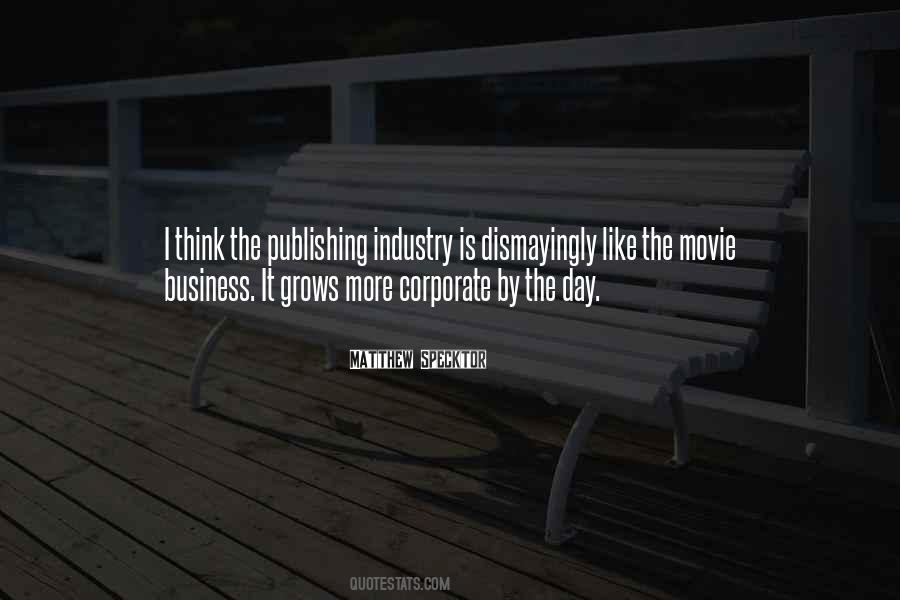 Quotes About The Publishing Industry #1623751