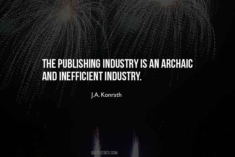 Quotes About The Publishing Industry #1848689