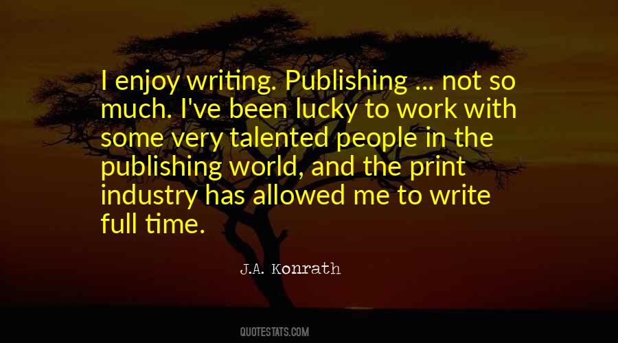 Quotes About The Publishing Industry #673004