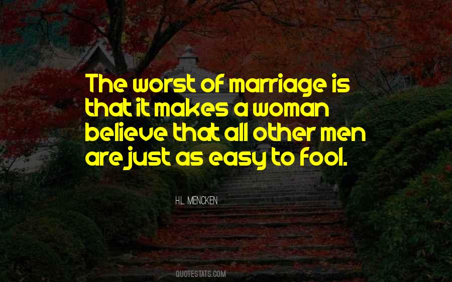 Fool To Believe Quotes #1402538