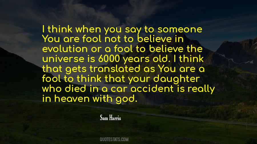 Fool To Believe Quotes #1579876