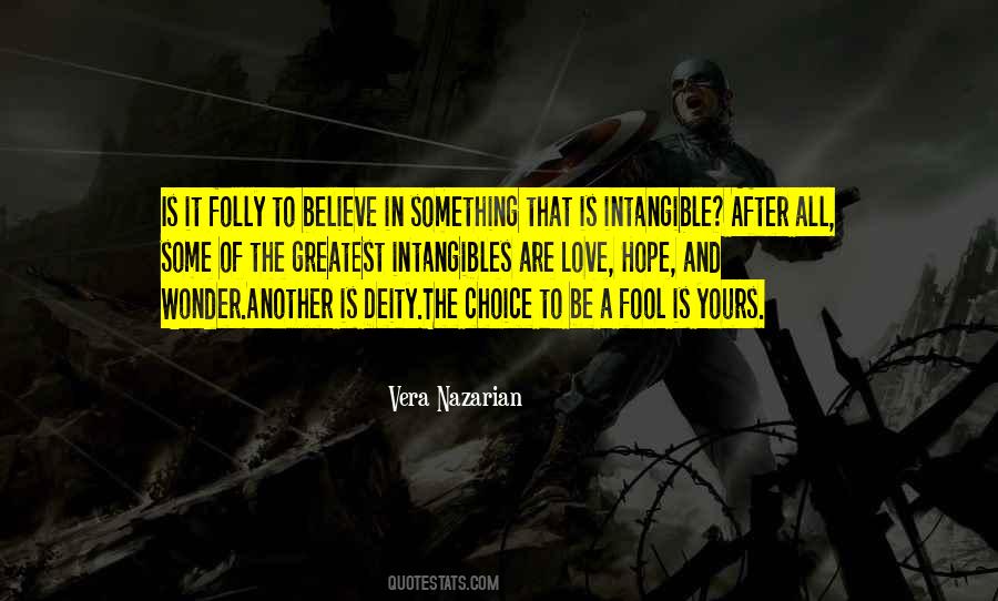 Fool To Believe Quotes #925512