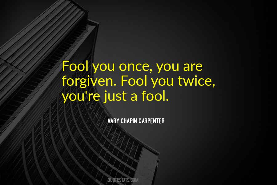 Fool You Quotes #1488122