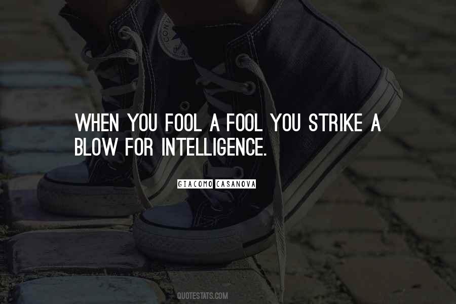 Fool You Quotes #1676951