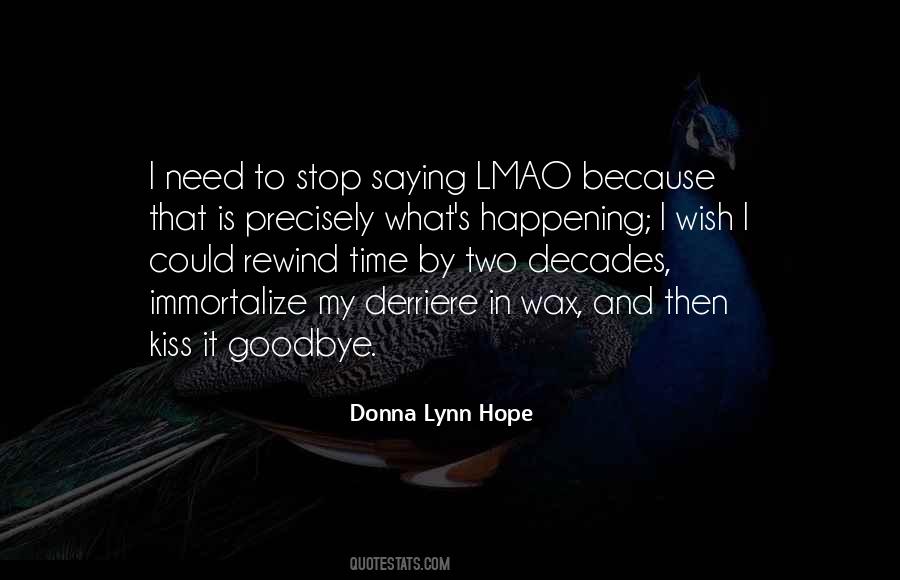 Wish I Could Stop Time Quotes #284645