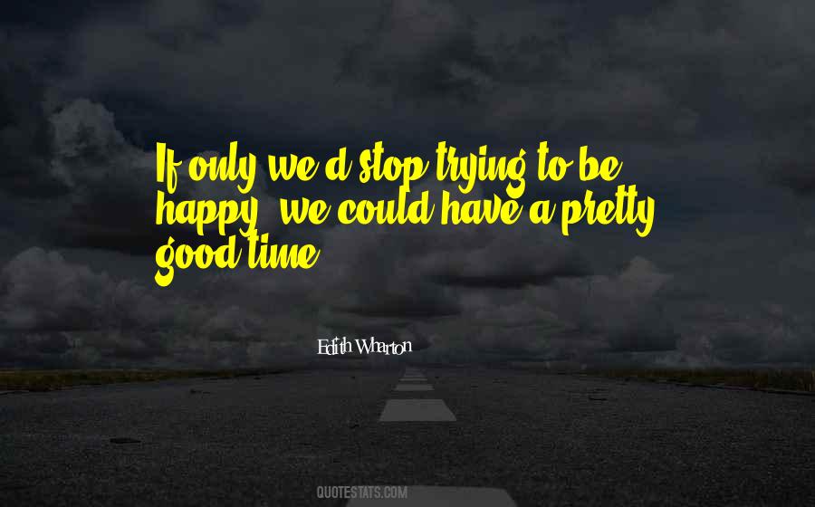 Wish I Could Stop Time Quotes #79922