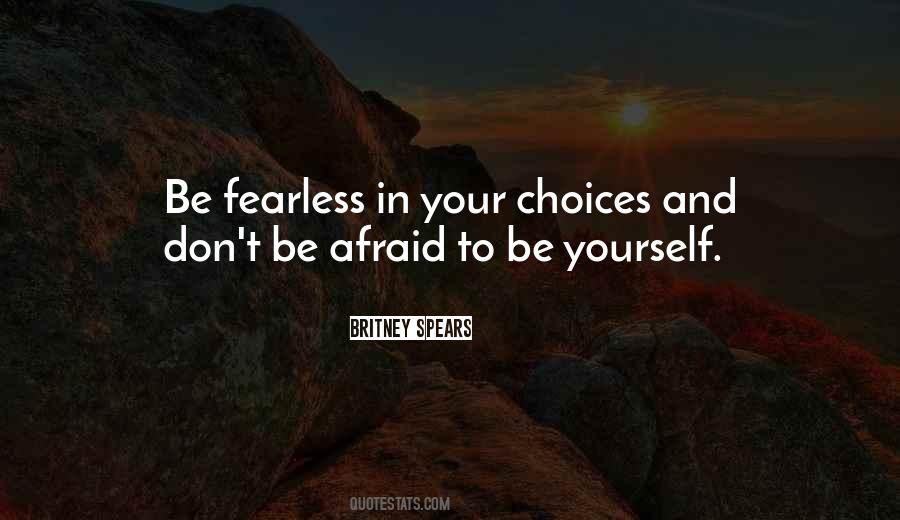 Fearless Afraid Quotes #1538123