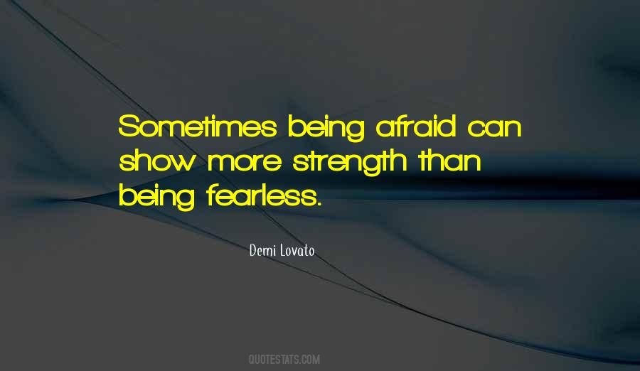 Fearless Afraid Quotes #1710810