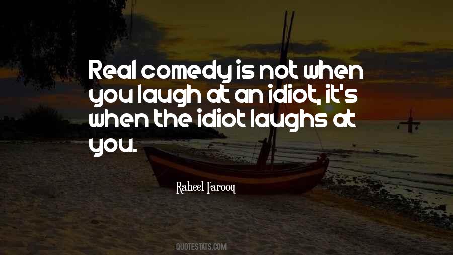 Fools Laugh Quotes #1756142