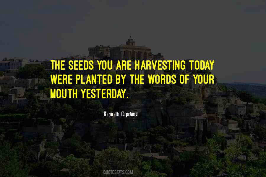 Quotes About Harvesting #1157659