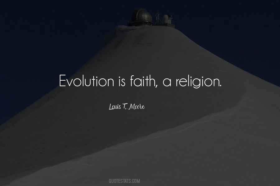Evolution Is A Religion Quotes #885957