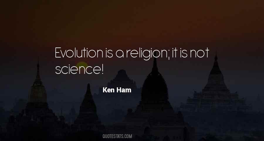 Evolution Is A Religion Quotes #890477 Evolution Is A Religion Quotes #890477