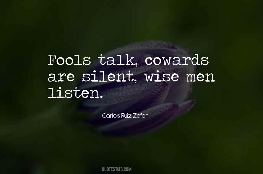 Fools Talk Too Much Quotes #1677698