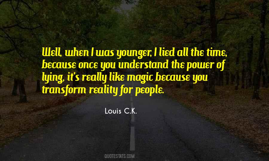 Magic Of Reality Quotes #1353401