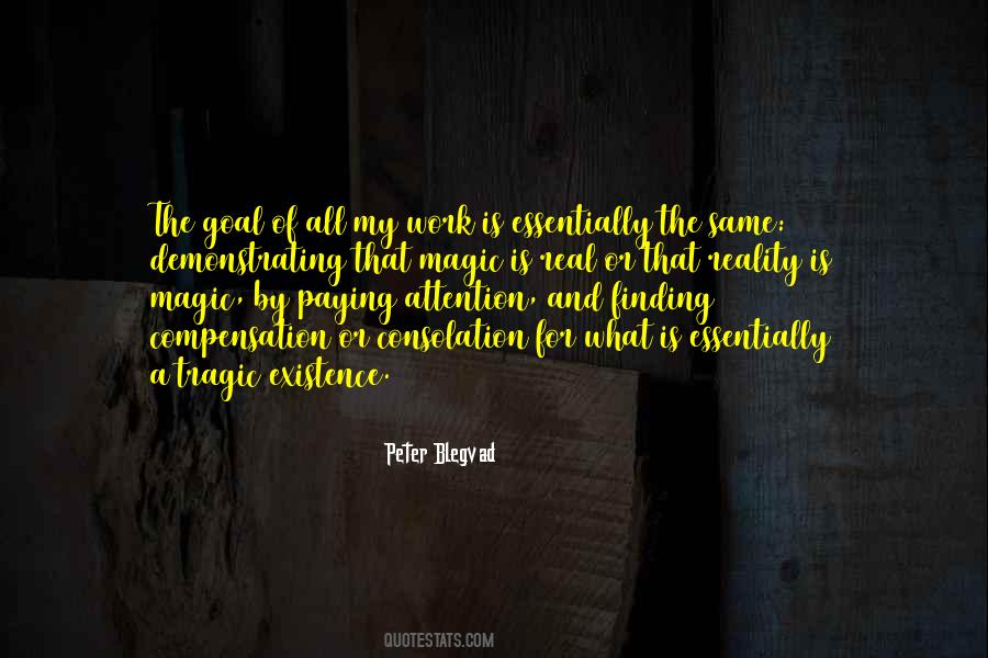 Magic Of Reality Quotes #135677