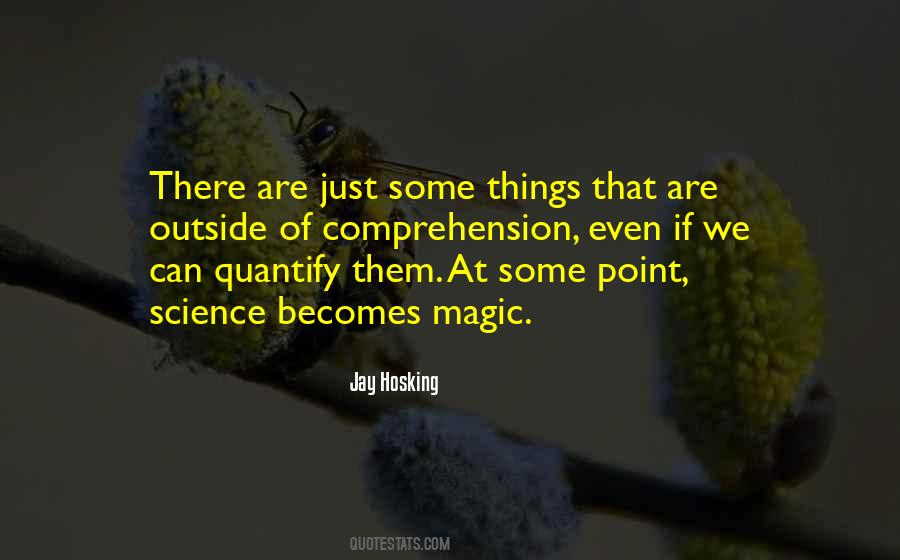 Magic Of Reality Quotes #1531943