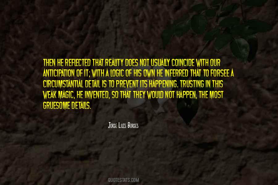 Magic Of Reality Quotes #914401