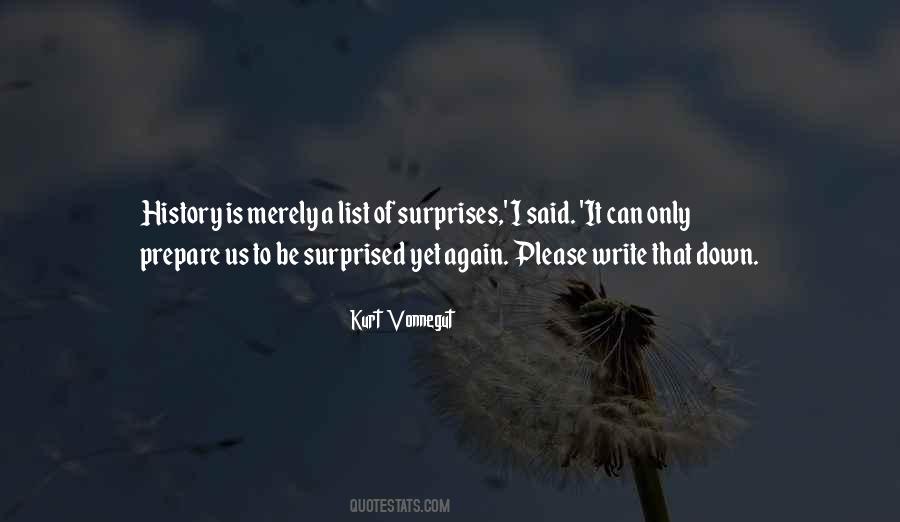 He Surprises Me Quotes #380456