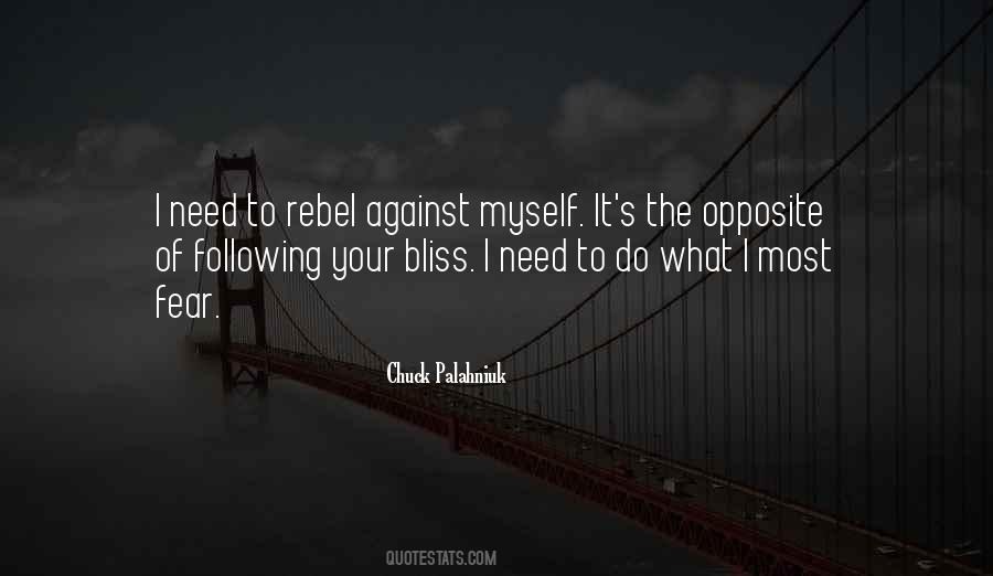 The Opposite Of Fear Quotes #1369864