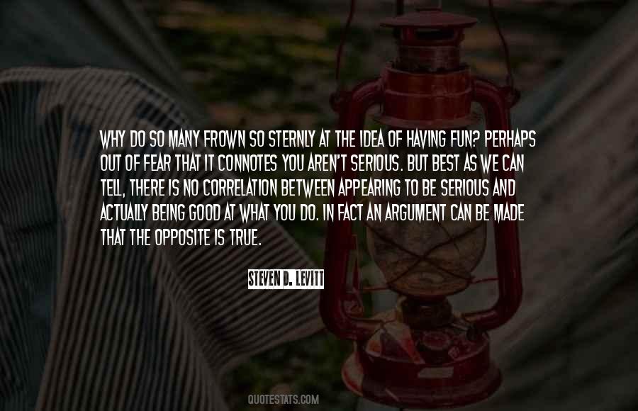 The Opposite Of Fear Quotes #1661046