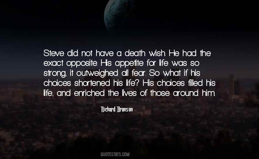 The Opposite Of Fear Quotes #1723006