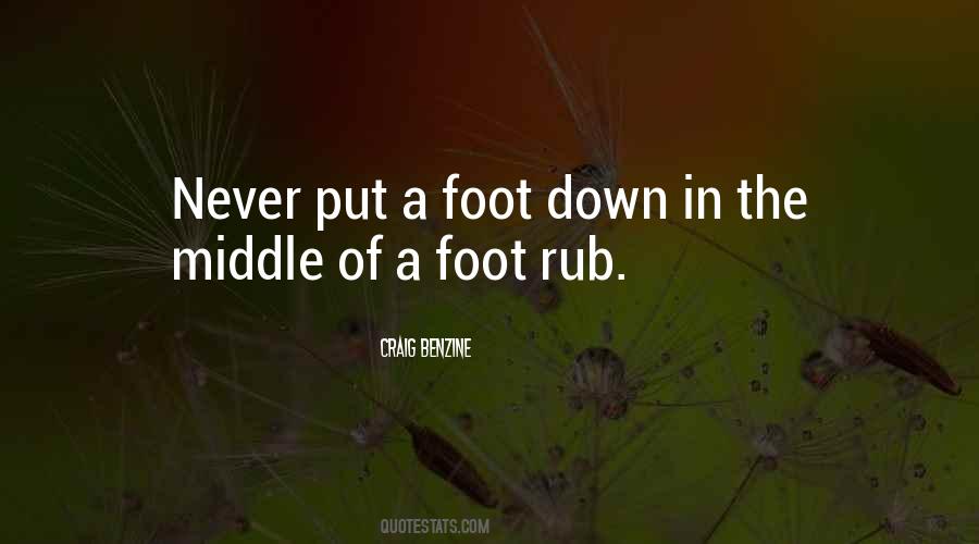 Foot Down Quotes #822475