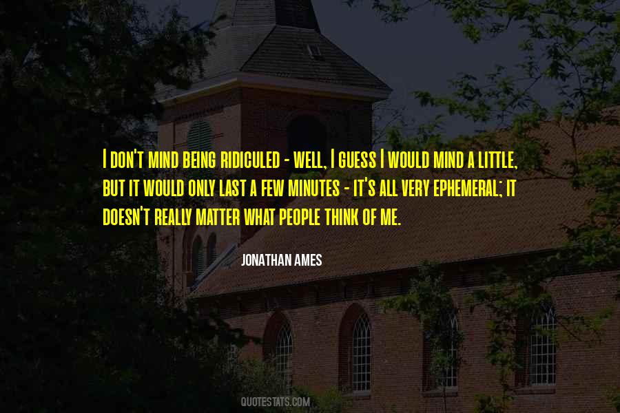 Would It Matter Quotes #1693834