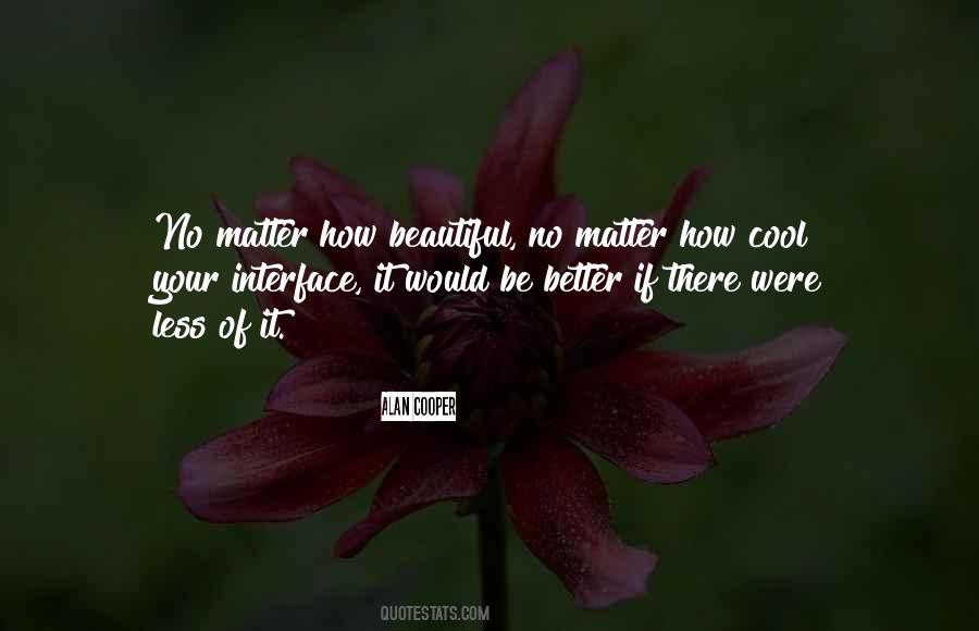 Would It Matter Quotes #356037