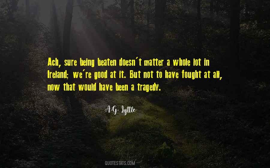 Would It Matter Quotes #880480