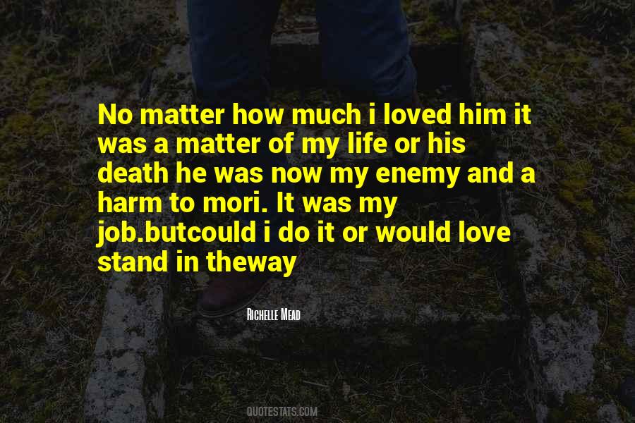 Would It Matter Quotes #983642