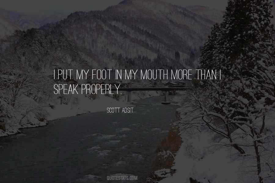 Foot In Mouth Quotes #1310732