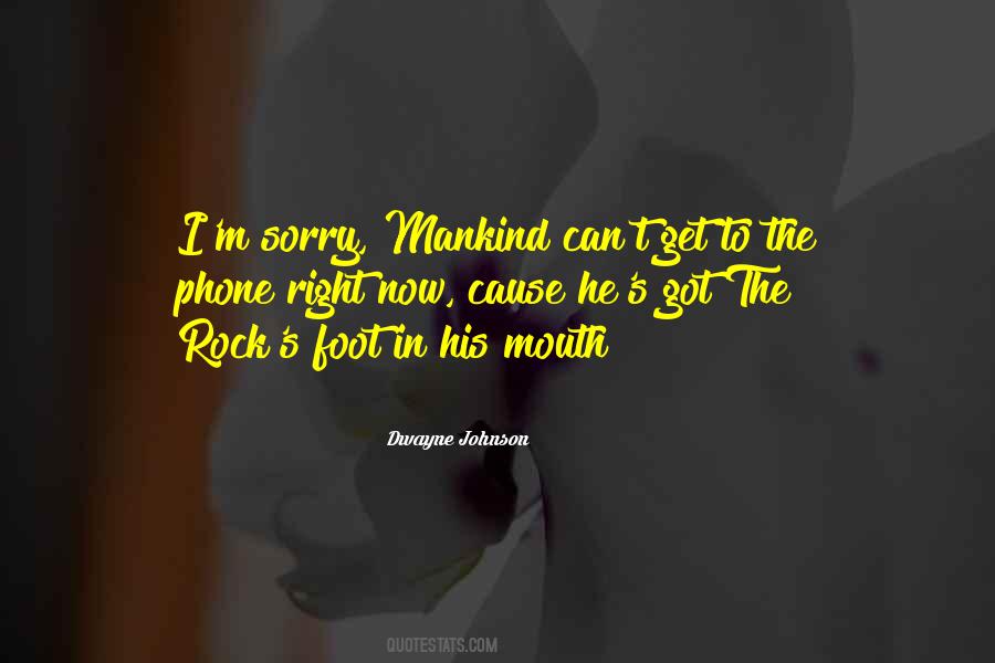 Foot In Mouth Quotes #1475411