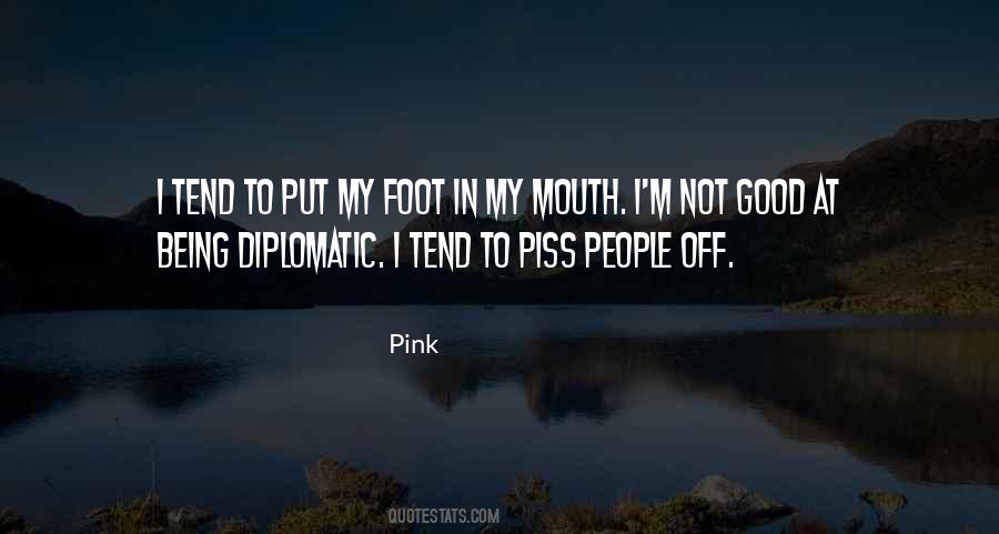 Foot In Mouth Quotes #1723916