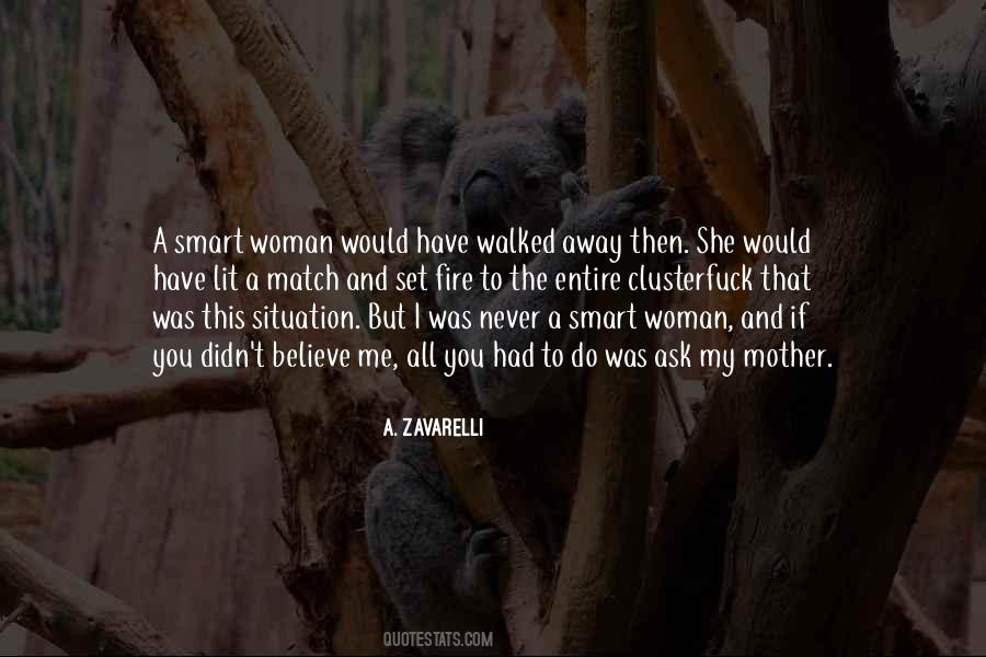And Then She Walked Away Quotes #1390853