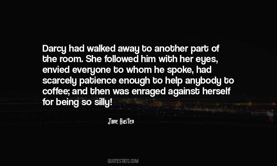 And Then She Walked Away Quotes #1876309