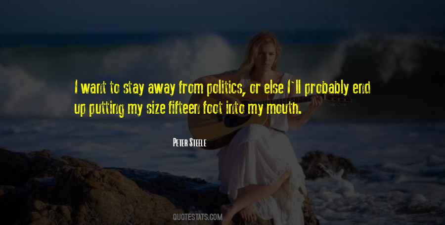 Foot In Your Mouth Quotes #361058