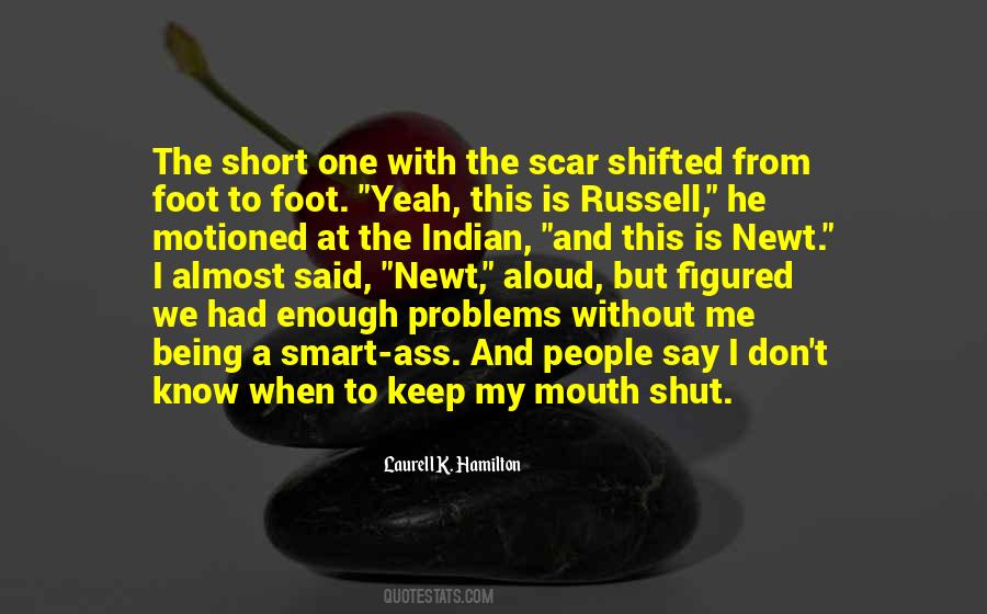 Foot In Your Mouth Quotes #822270