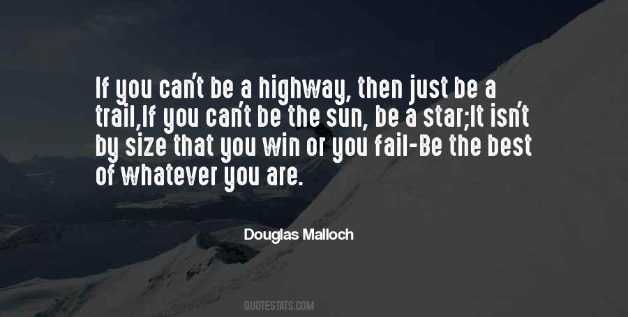 Be The Best Of Whatever You Are Quotes #1601974