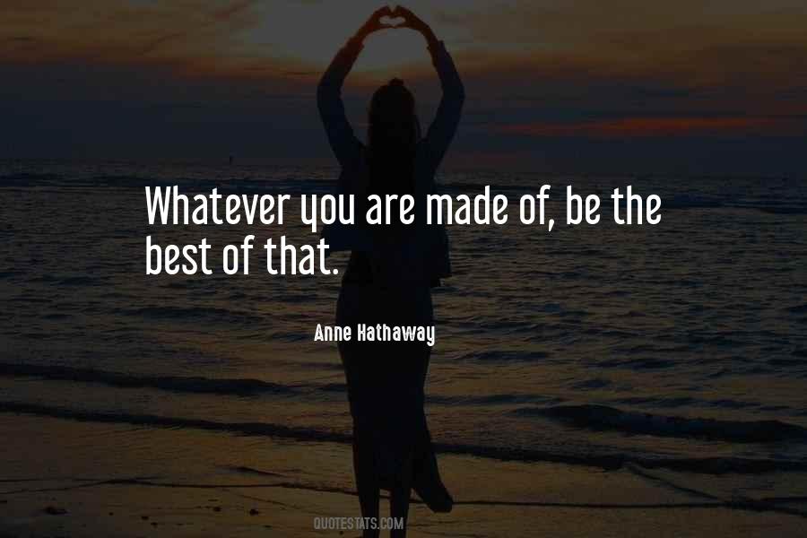 Be The Best Of Whatever You Are Quotes #1633922