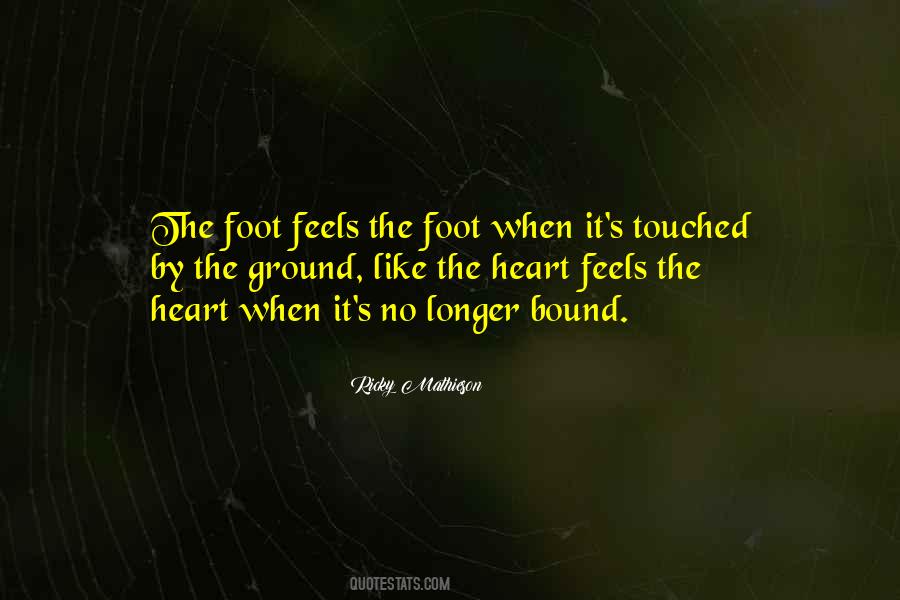 Foot On The Ground Quotes #344761