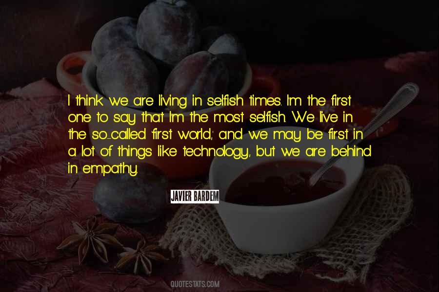We Are Living In A World Quotes #1434949