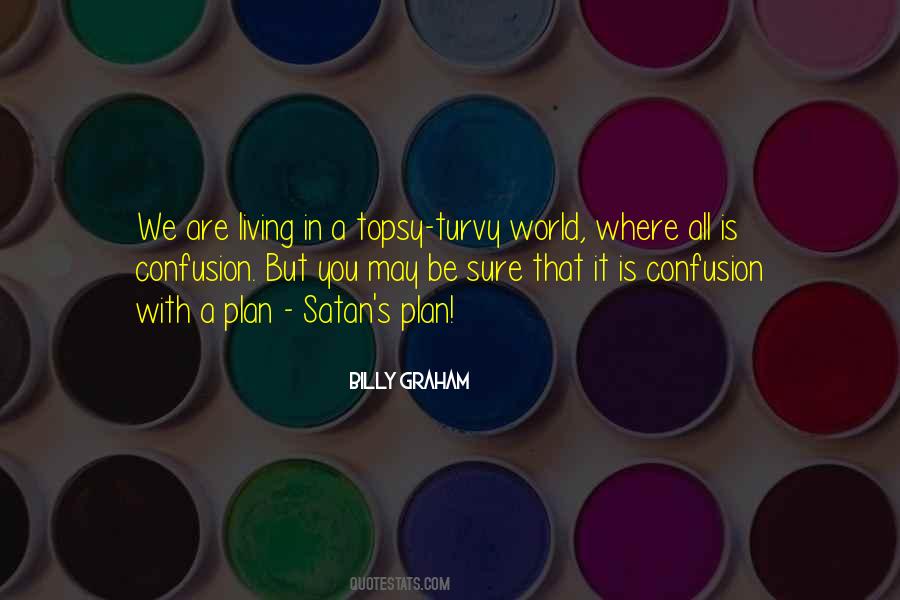 We Are Living In A World Quotes #1456085