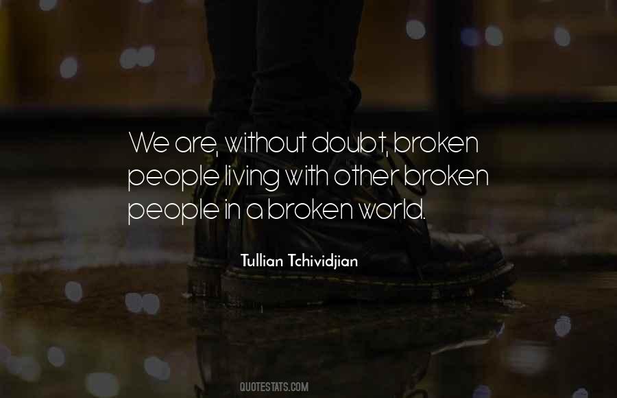 We Are Living In A World Quotes #1456328