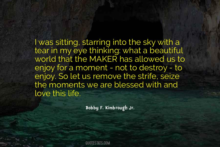 We Are Living In A World Quotes #1551863