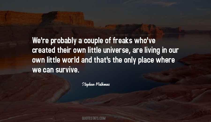 We Are Living In A World Quotes #1598546
