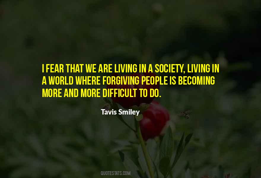 We Are Living In A World Quotes #1797153